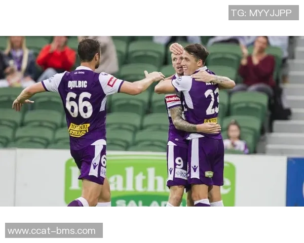 澳超柏斯光荣对阵西部联赛事前瞻与分析解读